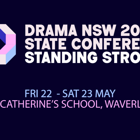 Standing Strong: Drama NSW Conference 2026 Standing Strong: Drama NSW Conference 2026